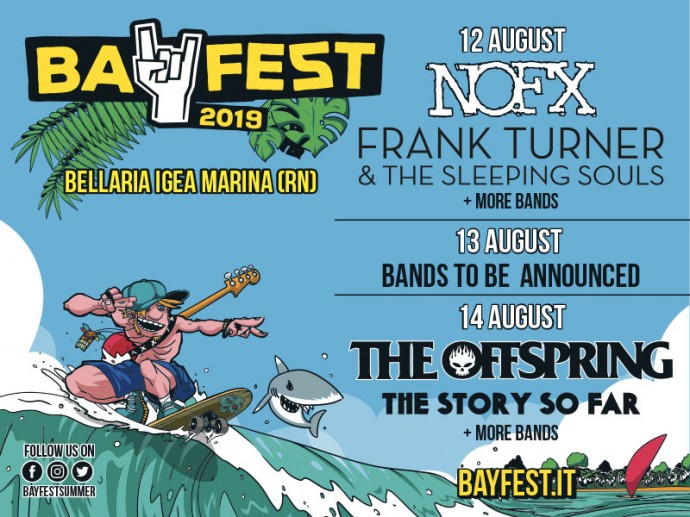 Bay Fest 2019 - The Story So Far e Frank Turner si aggiungono alla lineup: ecco la suddivisione delle singole giornate.